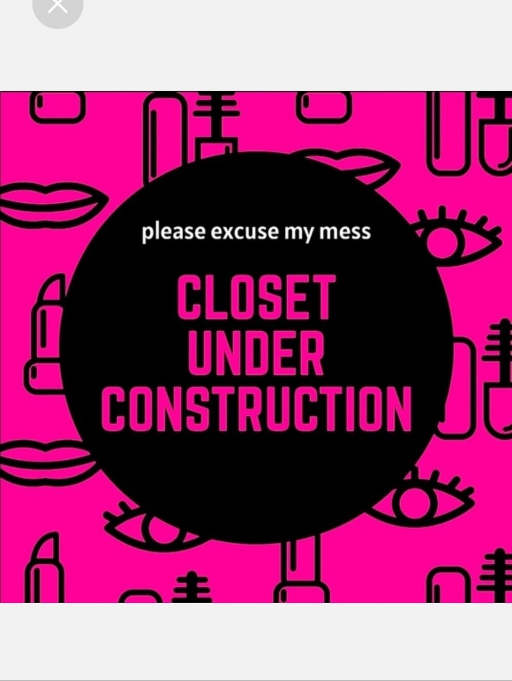 Closet Under Construction!!